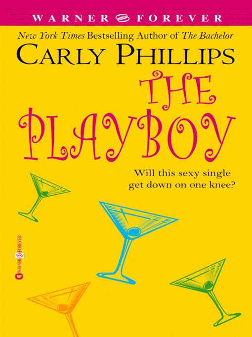 Title details for The Playboy by Carly Phillips - Available
